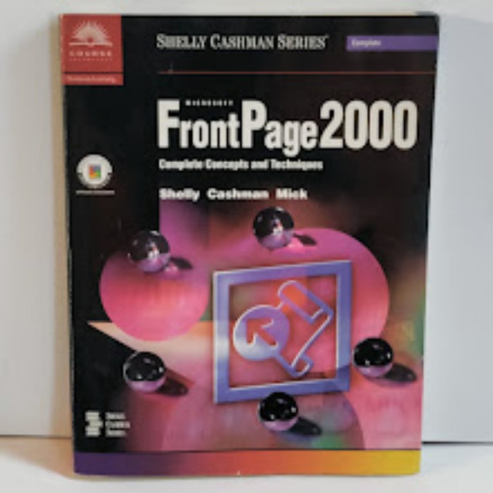 Microsoft Frontpage 2000: Complete Concepts And Techniques